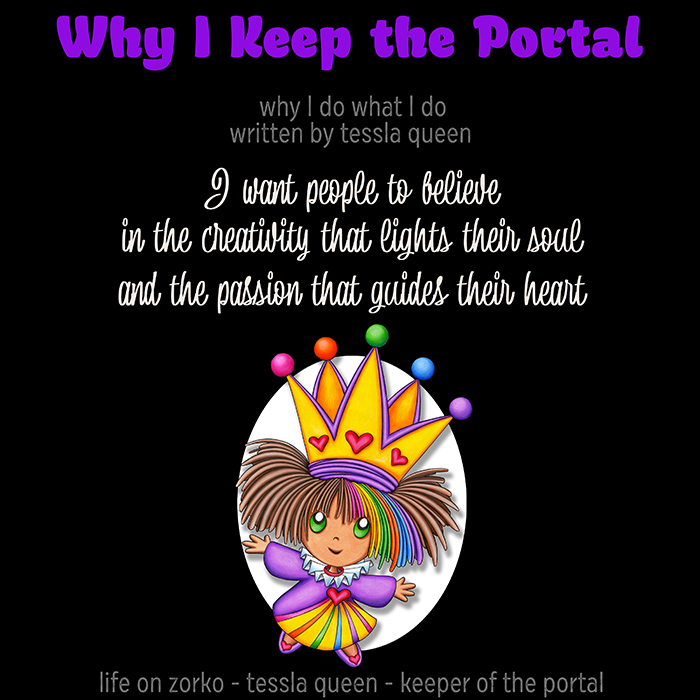 Life on Zorko - Tessla Queen - Keeper of the Portal - Queen of Smiles
